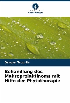 Cover Behandlung des Makroprolaktinoms mit Hilfe der Phytotherapie