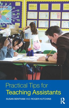 Practical Tips for Teaching Assistants - Bentham, Susan; Hutchins, Roger