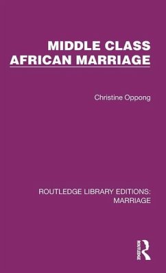 Middle Class African Marriage - Oppong, Christine