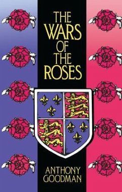 The Wars of the Roses - Goodman, Anthony