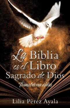 La Biblia es el Libro Sagrado de Dios - Pérez Ayala, Lilia