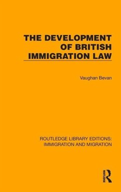 The Development of British Immigration Law - Bevan, Vaughan