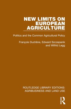 New Limits on European Agriculture - Duchêne, François; Szczepanik, Edward; Legg, Wilfrid