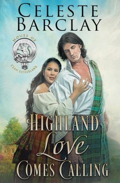 Highland Love Comes Calling - Barclay, Celeste