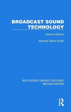 Broadcast Sound Technology - Talbot-Smith, Michael
