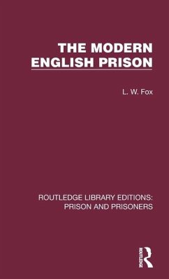 The Modern English Prison - Fox, L W
