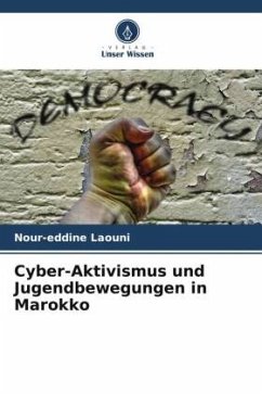 Cyber-Aktivismus und Jugendbewegungen in Marokko - Laouni, Nour-eddine