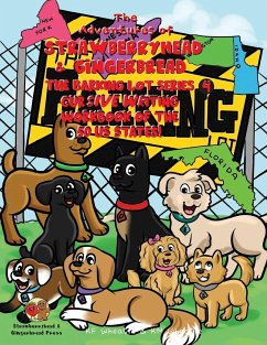 The Adventures of Strawberryhead & Gingerbread-The Barking Lot Series (4) Cursive Writing Workbook of the 50 US States! - Wheatie, Kf; Wheatie, Km