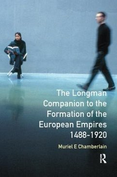 Longman Companion to the Formation of the European Empires, 1488-1920 - Chamberlain, Muriel E