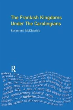 The Frankish Kingdoms Under the Carolingians 751-987 - Mckitterick, Rosamond
