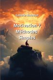 Motivation 7 Méthodes Simples