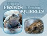 Frozen Frogs and Sleeping Squirrels - Bild 1