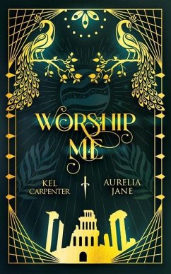 Worship Me - Carpenter, Kel; Jane, Aurelia