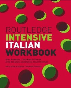 Routledge Intensive Italian Workbook - Proudfoot, Anna; Kneale, Tania Batelli; Stefano, Anna Di