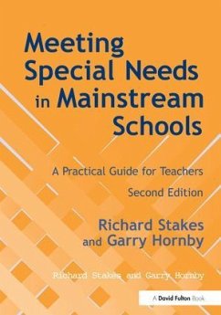 Meeting Special Needs in Mainstream Schools - Stakes, Richard; Hornby, Garry