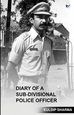 Diary of a Sub-Divisional Police Officer - Sharma, Kuldip