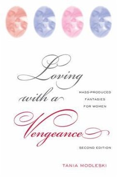 Loving with a Vengeance - Modleski, Tania