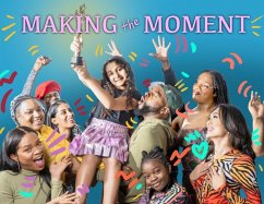 Making the Moment Cover Making the Moment