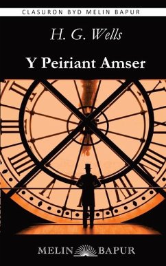 Y Peiriant Amser - Wells, H G