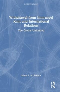 Withdrawal from Immanuel Kant and International Relations - Franke, Mark F N