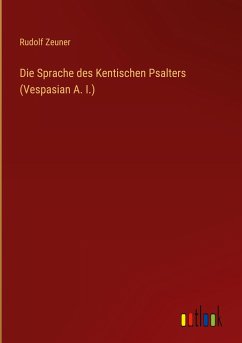 Die Sprache des Kentischen Psalters (Vespasian A. I.)