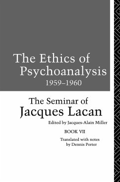 The Ethics of Psychoanalysis 1959-1960 - Lacan, Jacques