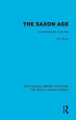 The Saxon Age - Scott, A F