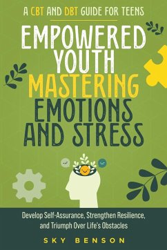 Empowered Youth Mastering Emotions and Stress - Benson, Sky