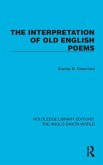 The Interpretation of Old English Poems