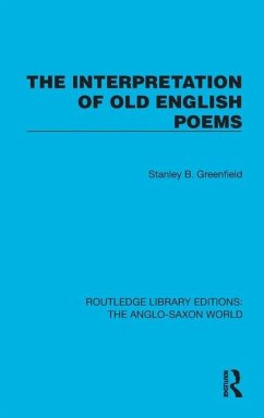 The Interpretation of Old English Poems - Greenfield, Stanley B