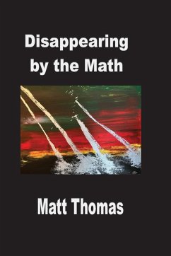 Disappearing by the Math - Thomas, Matt