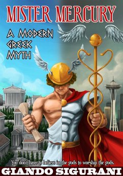 Mister Mercury: A Modern Greek Myth (eBook, ePUB) - Sigurani, Giando