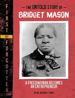 The Untold Story of Bridget Mason - Tyner, Artika R