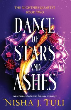 Dance of Stars and Ashes - Tuli, Nisha J.