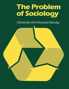 The Problem of Sociology - Lee, David; Newby, Howard