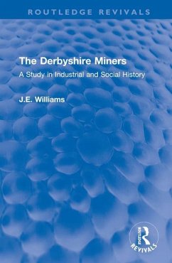 The Derbyshire Miners - Williams, J E