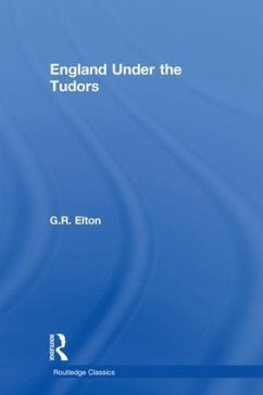 England Under the Tudors - Elton, G R