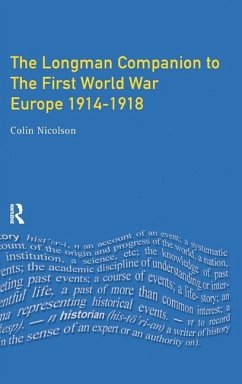 Longman Companion to the First World War - Nicolson, Colin