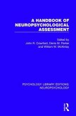 A Handbook of Neuropsychological Assessment