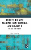 Ancient Chinese Academy, Confucianism, and Society I