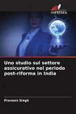 Uno studio sul settore assicurativo nel periodo post-riforma in India