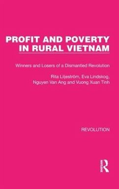 Profit and Poverty in Rural Vietnam - Liljestro&; Lindskog, Eva; Ang, Nguyen van