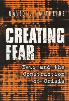 Creating Fear - Altheide, David L