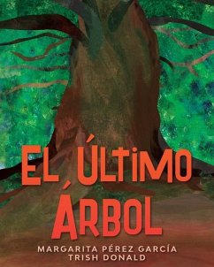 El último árbol - Pérez García, Margarita