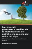 La corporate governance neoliberale, le multinazionali del petrolio e la regione del Delta del Niger