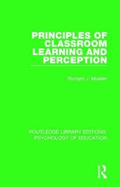 Principles of Classroom Learning and Perception - Mueller, Richard J