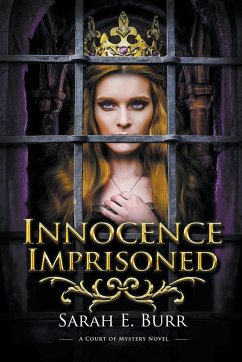 Innocence Imprisoned - Burr, Sarah E.