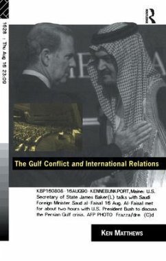 The Gulf Conflict and International Relations - Matthews, Ken