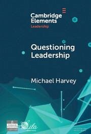 Questioning Leadership - Harvey, Michael