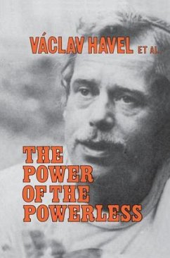 The Power of the Powerless - Havel, Vaclav; Keane, John